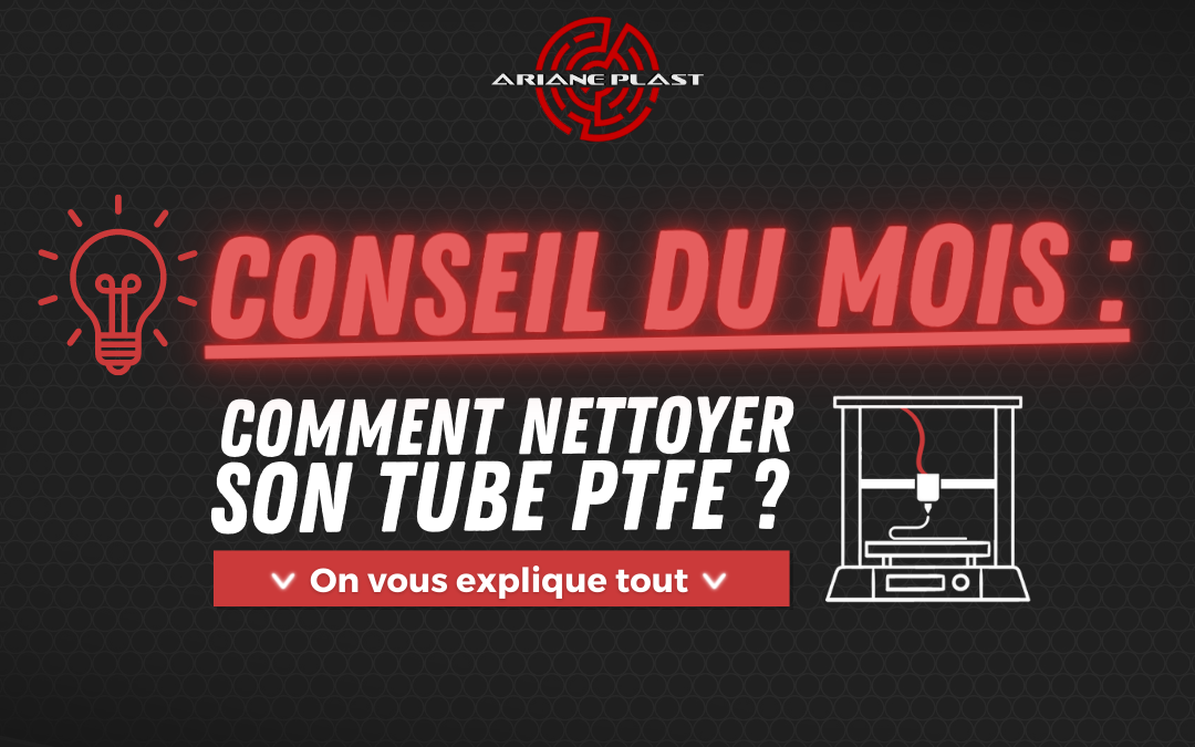 Tube PTFE, en prendre soin – Conseil du Mois d’ArianePlast
