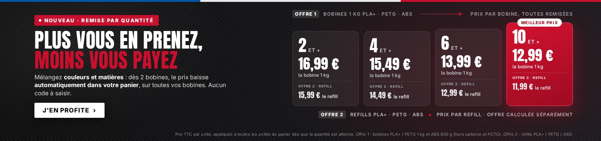 Remise par quantité sur les bobines 1 kg et refills : dès 2 bobines 16,99 €, 10 et + 12,99 €
